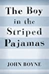 The Boy in the Striped Pajamas by John Boyne